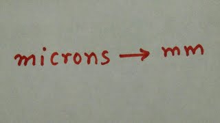 How to convert microns to mm [upl. by Sonstrom595]