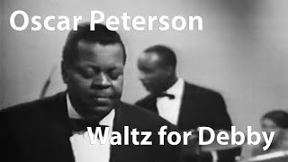 Oscar Peterson  Waltz for Debby London 1964 [upl. by Ahsirkal579]