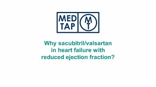 MedTap Why sacubitrilvalsartan in heart failure with reduced ejection fraction [upl. by Yraunaj234]