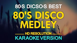 KARAOKE 80s Disco Medley [upl. by Nannah]