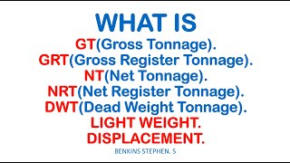 TONNAGE and TONNES Explained  GT GRT NT NRT LIGHT WEIGHT and DEAD WEIGHT [upl. by Nahum228]