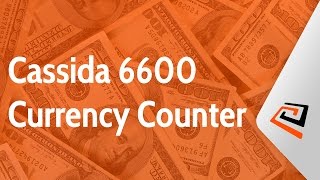 Cassida 6600 Currency Counter Counts Money Fast [upl. by Saundra964]