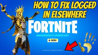 How To Fix Fortnite Logged In Elsewhere [upl. by Doomham]