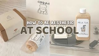 HOW TO BE AESTHETIC AT SCHOOL 2022  COMPLETE GUIDE [upl. by Huan]