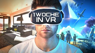 1 Woche in VR leben  Selbstexperiment [upl. by Ykcir]