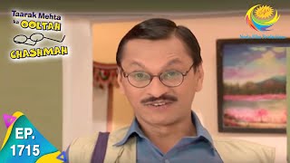 Taarak Mehta Ka Ooltah Chashmah  Episode 1715  Full Episode [upl. by Eixel]