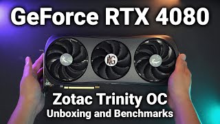 Zotac GeForce RTX 4080 Trinity OC Review  Unboxing and Benchmarks [upl. by Heida724]