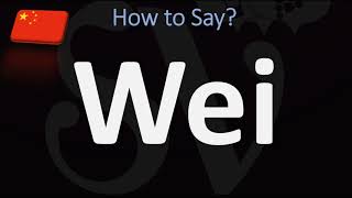 How to Pronounce Wei CORRECTLY [upl. by Arahs196]