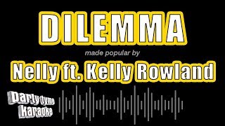 Nelly ft Kelly Rowland  Dilemma Karaoke Version [upl. by Wilde]