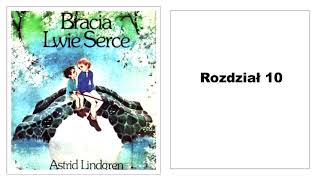 Astrid Lindgren quotBracia Lwie Sercequot Audiobook 1016 [upl. by Marelya]