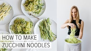 HOW TO MAKE ZUCCHINI NOODLES  5 different ways [upl. by Gavra]