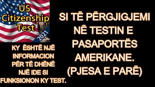 SI TË PËRGJIGJEMI PËR PYETJET E TESTIT TË PASAPORTËS AMERIKANE [upl. by Eirret]