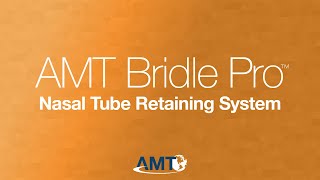 AMT Bridle Pro® Nasal Tube Retaining System [upl. by Marja]