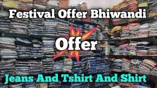 Jeans And Tshirt And Shirt All Size Available Festival Offer Bhiwandi Market Wholesale And Retail [upl. by Ranchod]